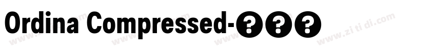 Ordina Compressed字体转换 Ordina Compressed字体转换